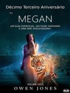 Ebook Megan&apos;s Thirteenth di Owen Jones edito da Tektime