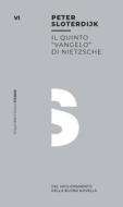 Ebook Il quinto "Vangelo" di Nietzsche di Peter Sloterdijk edito da Mimesis Edizioni