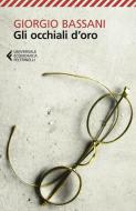 Ebook Gli occhiali d'oro di Giorgio Bassani edito da Feltrinelli Editore