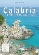 Ebook Calabria perla del Mediterraneo di Egidio Bevilacqua edito da La Dea Editori