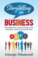 Ebook Storytelling In Business di George Diamond edito da Youcanprint