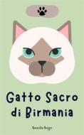 Ebook Gatto Sacro di Birmania di Roswitha Berger edito da Roswitha Berger