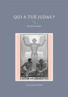 Ebook Qui a tué Judas ? di Christophe Stener edito da Books on Demand