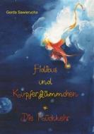Ebook Fidibus und Kupferflämmchen di Gerda Sawierucha edito da Books on Demand