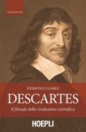 Ebook Descartes di Desmond M. Clarke edito da Hoepli