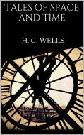 Ebook Tales of Space and Time di H. G. Wells edito da PubMe