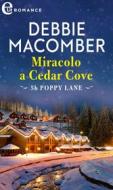 Ebook Miracolo a Cedar Cove (eLit) di Debbie Macomber edito da HarperCollins Italia
