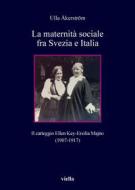 Ebook La maternità sociale fra Svezia e Italia di Ulla Åkerström edito da Viella Libreria Editrice