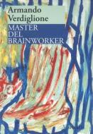 Ebook Master del brainworker di Armando Verdiglione edito da Spirali