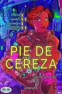 Ebook Pie De Cereza di George Saoulidis edito da Tektime