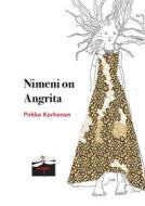 Ebook Nimeni on Angrita di Pirkko Korhonen edito da Books on Demand