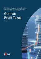 Ebook German Profit Taxes di Christoph Freichel, Gernot Brähler, Christian Lösel, Andreas Krenzin edito da UVK Verlag