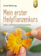 Ebook Mein erster Heilpflanzen-Kurs di Ursel Bühring edito da Verlag Eugen Ulmer