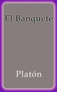 Ebook El Banquete di Platón edito da Platón