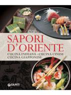 Ebook Sapori d'oriente di De Meo Roberto, AA.VV. edito da Giunti