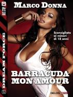 Ebook Barracuda mon amour di Marco Donna edito da Delos Digital
