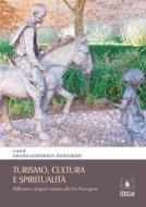 Ebook Turismo, cultura e spiritualita di Gigliola Onorato, Paolo Rizzi edito da EDUCatt