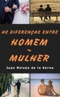 Ebook As Diferenças Entre Homem-Mulher di Juan Moises de la Serna edito da Babelcube Inc.