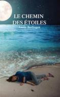 Ebook Le Chemin Des Etoiles di Annie Berlingen edito da Books on Demand