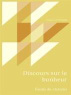 Ebook Discours sur le bonheur di Émilie du Châtelet edito da Books on Demand