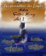 Ebook Das Vermächtnis des Engels Nekro - Gottes Krieg di Akandor Andor edito da BookRix