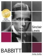 Ebook Babbitt di Sinclair Lewis edito da Avia Artis