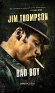 Ebook Bad boy (Versione italiana) di Jim Thompson, Federica Angelini edito da HarperCollins Italia