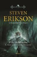 Ebook Il Dio indifferente di Steven Erikson edito da Armenia