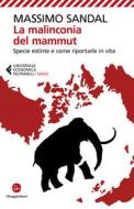Ebook La malinconia del mammut di Massimo Sandal edito da Feltrinelli Editore