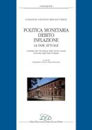 Ebook Politica monetaria, debito, inflazione. La fase attuale di AA. VV. edito da LED Edizioni Universitarie