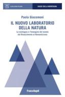 Ebook Il nuovo laboratorio della natura di Paola Giacomoni edito da Franco Angeli Edizioni