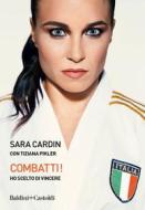Ebook Combatti! di Sara Cardin edito da Baldini+Castoldi