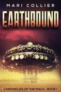 Ebook Earthbound di Mari Collier edito da Next Chapter