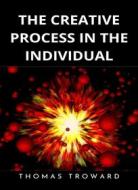 Ebook The creative process in the individual (translated) di Thomas Troward edito da ALEMAR S.A.S.