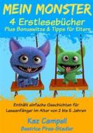Ebook Mein Monster – 4 Erstlesebücher – Plus Bonuswitze & Tipps Für Eltern di Kaz Campbell edito da KC Global Enterprises Pty Ltd