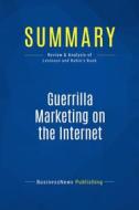 Ebook Summary: Guerrilla Marketing on the Internet di BusinessNews Publishing edito da Business Book Summaries