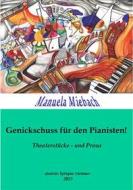 Ebook Genickschuss für den Pianisten di Manuela Miebach edito da Books on Demand