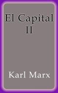 Ebook El Capital II di Karl Marx edito da Karl Marx
