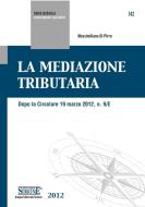 Ebook La Mediazione Tributaria edito da Edizioni Simone