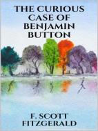 Ebook The curious case of Benjamin Button di F. Scott Fitzgerald edito da Youcanprint