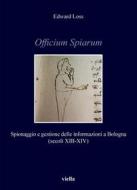 Ebook Officium Spiarum di Edward Loss edito da Viella Libreria Editrice