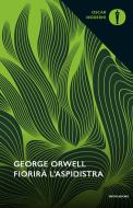 Ebook Fiorirà l'aspidistra di Orwell George edito da Mondadori