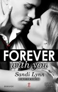Ebook Forever With You di Sandi Lynn edito da Newton Compton Editori