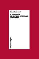 Ebook Il governo dei sistemi reticolari di imprese di Gabriella Levanti edito da Franco Angeli Edizioni