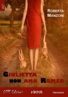 Ebook Giulietta non ama Romeo di Roberta Manzoni edito da 0111 Edizioni