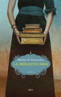 Ebook La bibliotecaria di Marina Di Domenico edito da Elliot