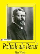 Ebook Politik als Beruf di Max Weber edito da Passerino