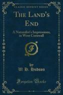 Ebook The Land's End di W. H. Hudson edito da Forgotten Books