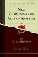 Ebook New Commentary on Acts of Apostles di J. W. McGarvey edito da Forgotten Books