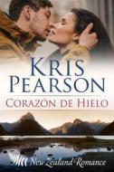 Ebook Corazón De Hielo di Kris Pearson edito da Babelcube Inc.